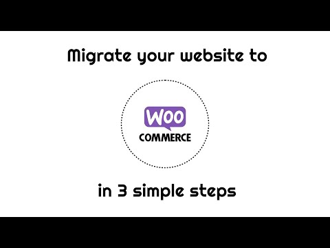 Migrate your online store to WooCommerce in 3 simple steps - WooCommerce Migration Tool