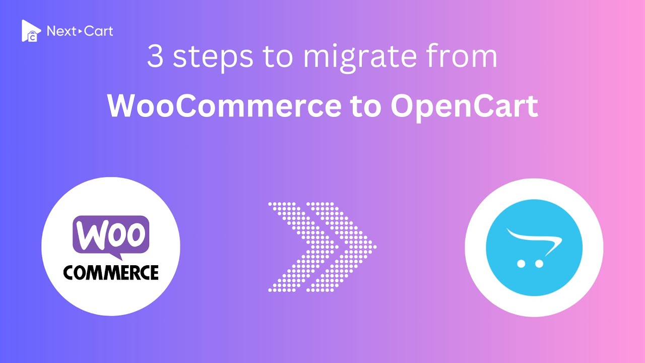Migrate WooCommerce to OpenCart in 3 simple steps