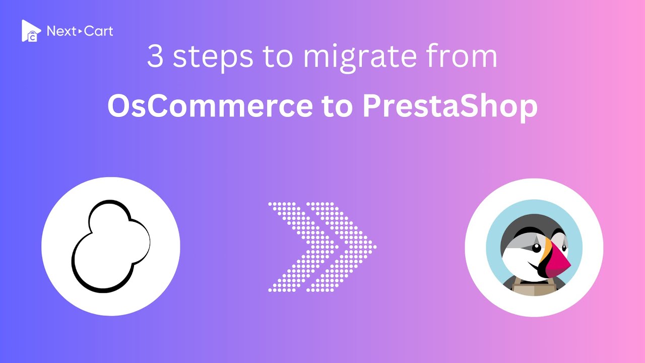 Migrate OsCommerce to PrestaShop in 3 simple steps