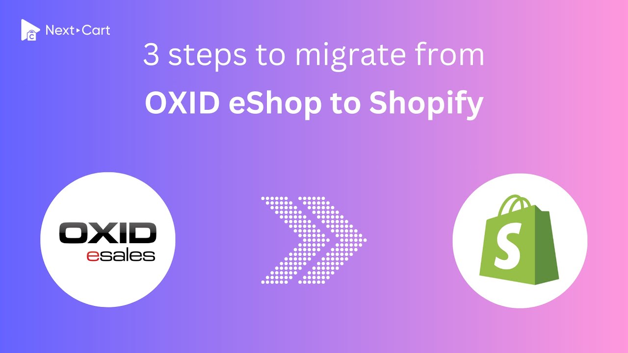 Migrate OXID eShop to Shopify in 3 simple steps