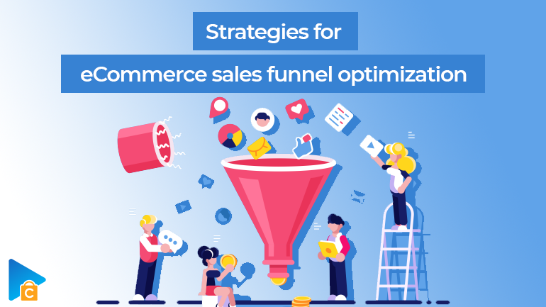 Best strategies for eCommerce sales funnel optimization