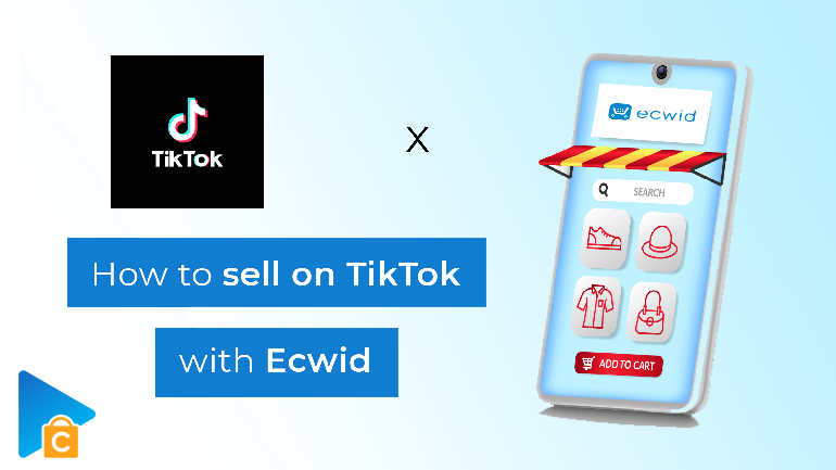 Selling with TikTok Shopping – Ecwid Help Center