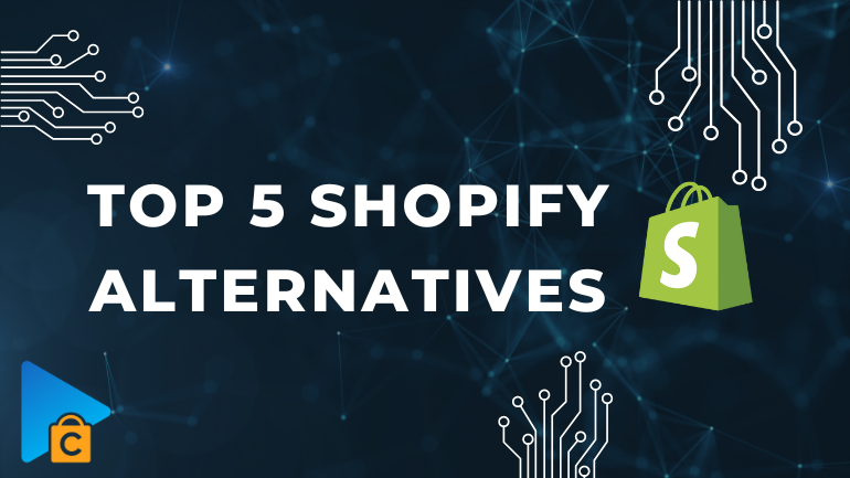 Shopify Alternatives