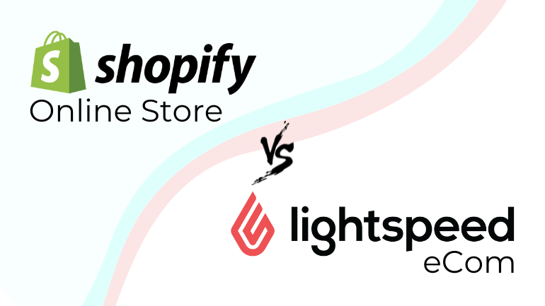 Shopify Online Store vs Lightspeed eCom