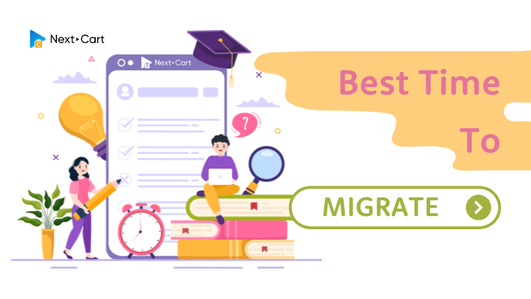 Best Time to Migrate Your Store