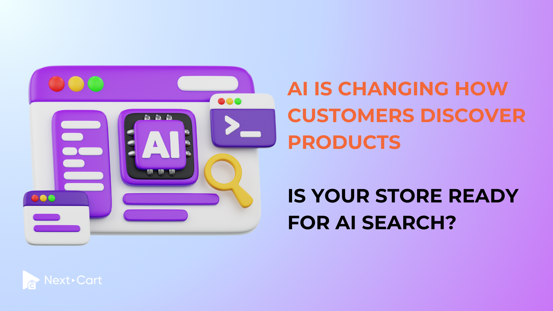 AI Is Changing How Customers Discover Products. Is Your Store Ready for AI Search?